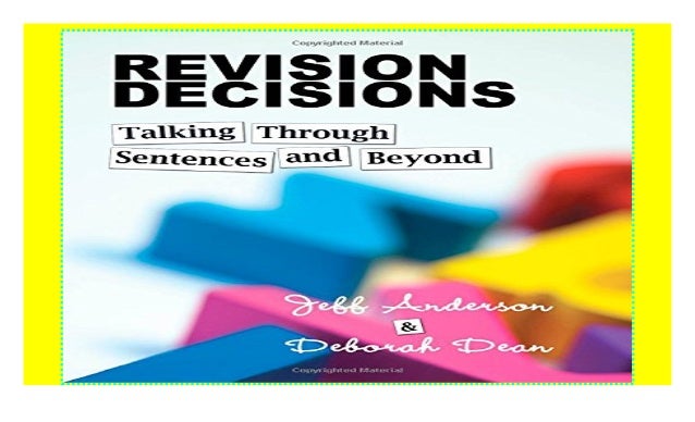Revision Decisions: Talking Through Sentences and Beyond